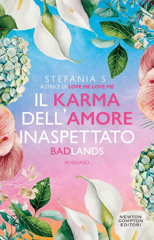 Il karma dell'amore inaspettato. Badlands - Stefania S. - ebook