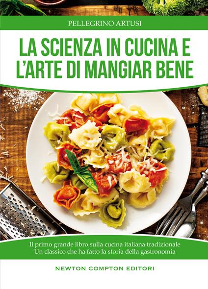 La scienza in cucina e l'arte di mangiare bene - Pellegrino Artusi - copertina