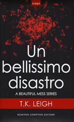 Un bellissimo disastro. A beautiful mess series