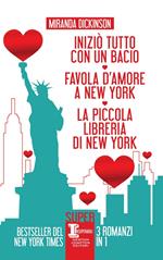 Iniziò tutto con un bacio-Favola d'amore a New York-La piccola libreria di New York