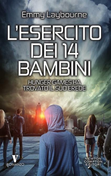 Cielo in fiamme. L'esercito dei 14 bambini - Emmy Laybourne,Giulio Silvano - ebook