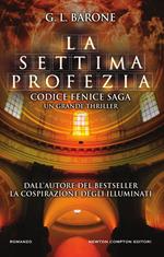 La settima profezia. Codice Fenice saga. Vol. 1