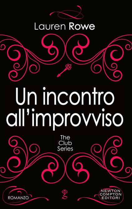 Un incontro all'improvviso. The Club series - Lauren Rowe,Francesca Barbanera - ebook