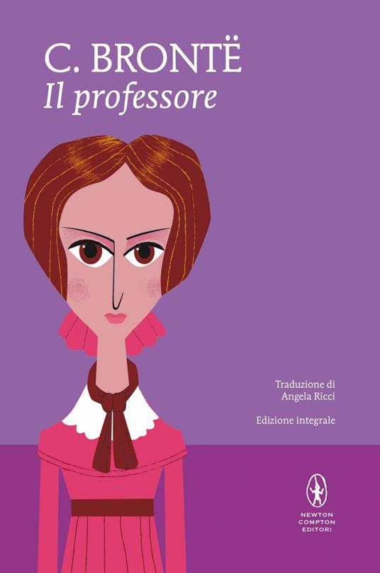 Il professore - Charlotte Brontë,Angela Ricci - ebook