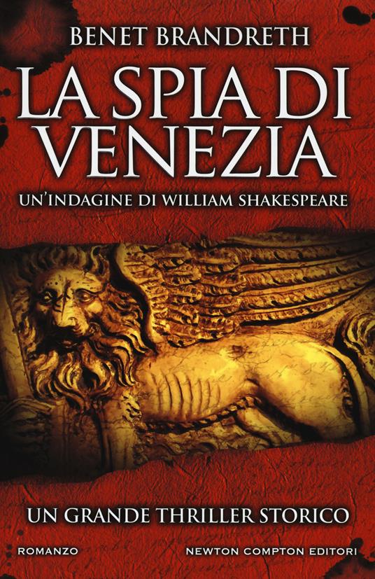 La spia di Venezia. Un'indagine di William Shakespeare - Brandreth Benet - copertina