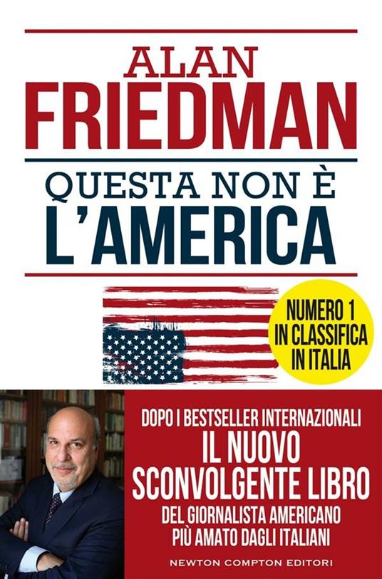 Questa non è l'America - Alan Friedman - ebook
