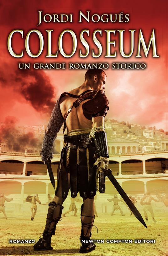 Colosseum - Jordi Nogués,Carlo Alberto Montalto,Andrea Russo - ebook