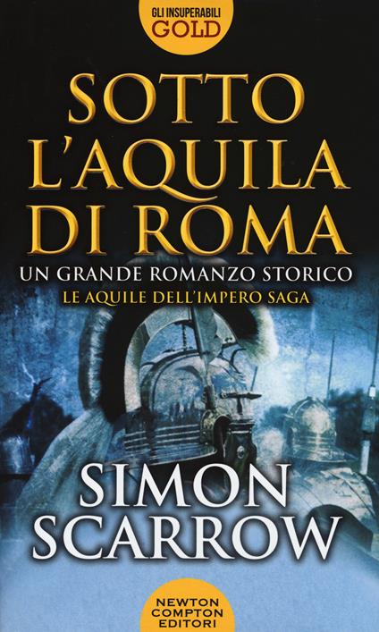 Sotto l'aquila di Roma - Simon Scarrow - copertina