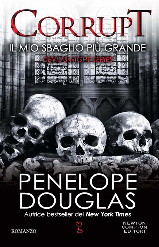 Il mio sbaglio più grande. Corrupt. Devil's night series - Penelope Douglas,Laura Lancini - ebook