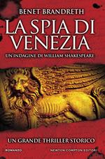 La spia di Venezia. Un'indagine di William Shakespeare