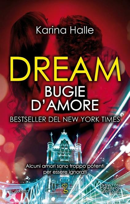 Dream. Bugie d'amore - Karina Halle - ebook