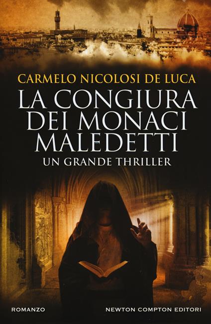 La congiura dei monaci maledetti - Carmelo Nicolosi De Luca - copertina