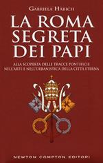 La Roma segreta dei papi