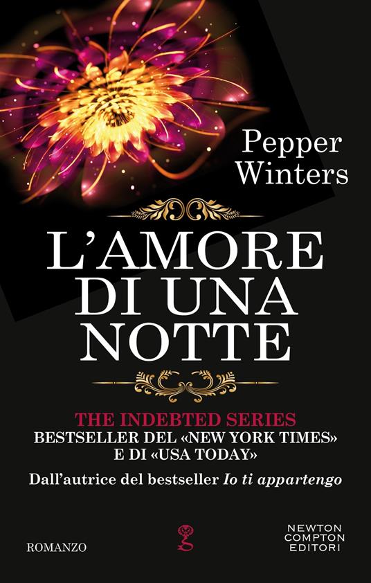 L' amore di una notte. The indebted series - Pepper Winters - ebook