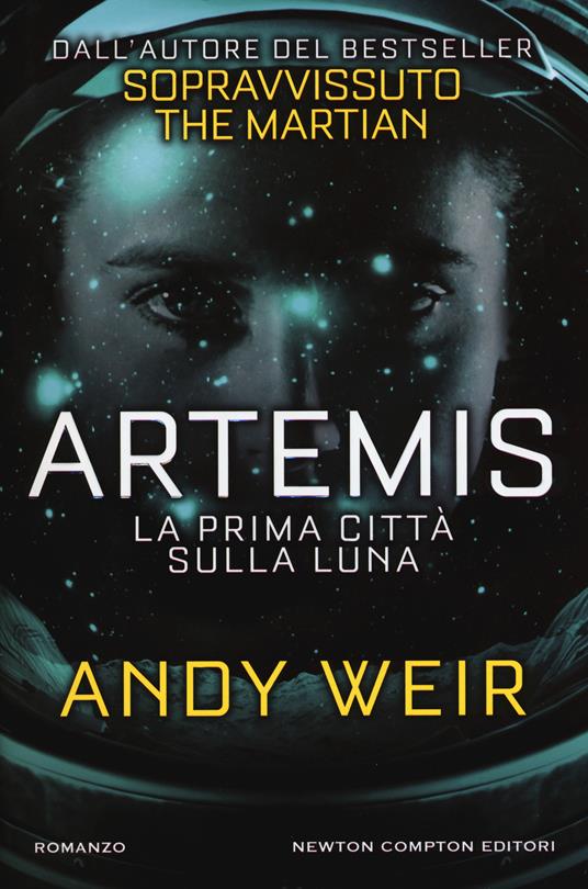 Artemis. La prima città sulla luna - Andy Weir - copertina