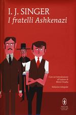 I fratelli Ashkenazi. Ediz. integrale