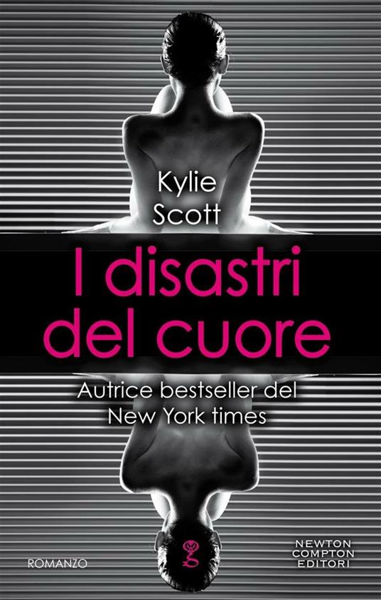 I disastri del cuore - Kylie Scott - ebook