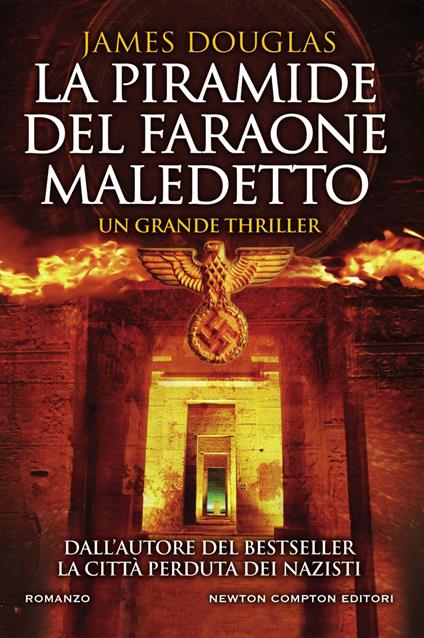 La piramide del faraone maledetto - James Douglas,Ilaria Maria Ghisletti - ebook