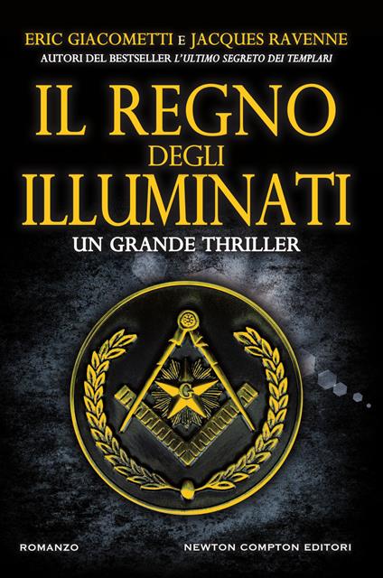 Il regno degli illuminati - Eric Giacometti,Jacques Ravenne,Sofia Buccaro,Francesca Tilli - ebook