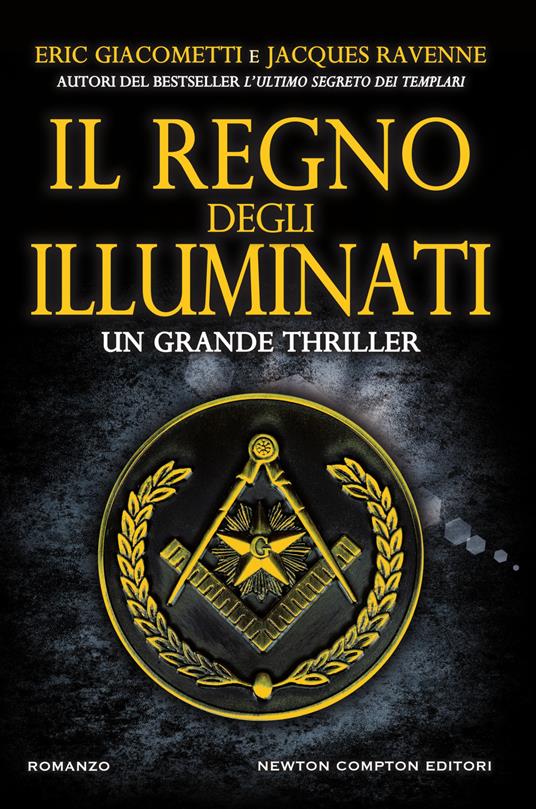 Il regno degli illuminati - Eric Giacometti,Jacques Ravenne,Sofia Buccaro,Francesca Tilli - ebook