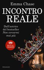 Incontro reale. Royal series
