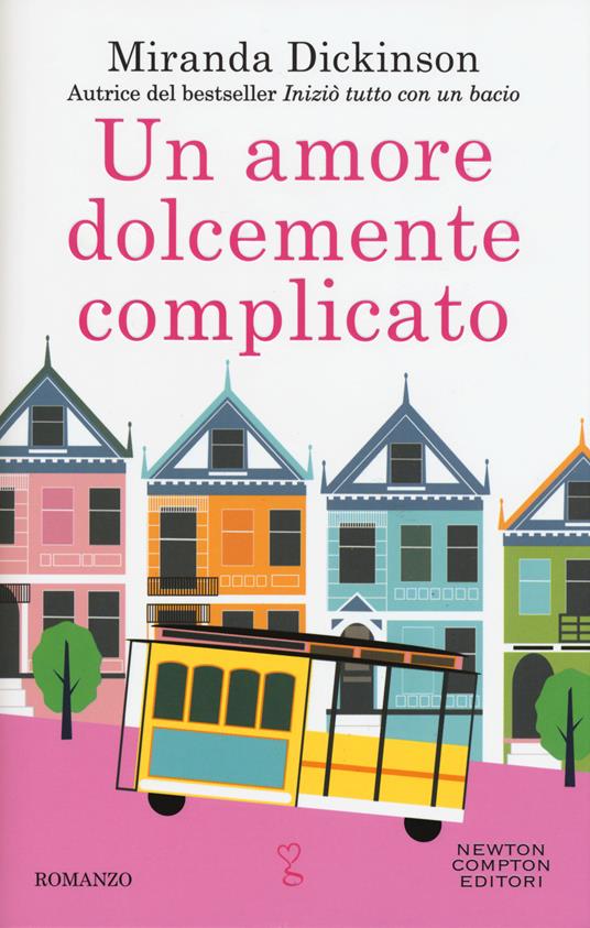 Un amore dolcemente complicato - Miranda Dickinson - copertina