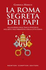 La Roma segreta dei papi