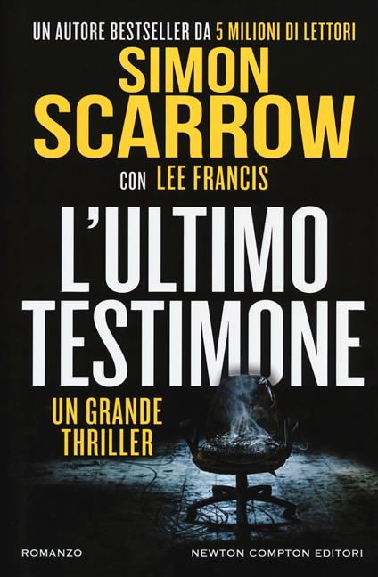 L'ultimo testimone - Simon Scarrow,Lee Francis - copertina