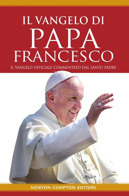 Il Vangelo di papa Francesco - Papa Francesco - ebook