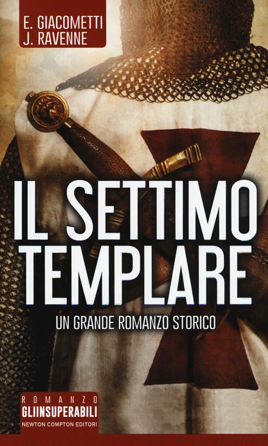 Il settimo templare - Eric Giacometti,Jacques Ravenne - copertina