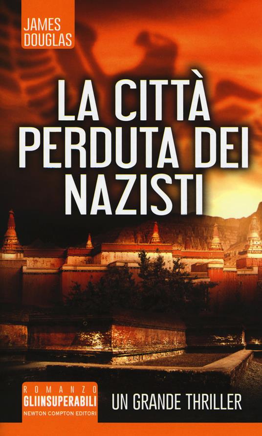 La città perduta dei nazisti - James Douglas - copertina