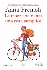 L' amore non è mai una cosa semplice