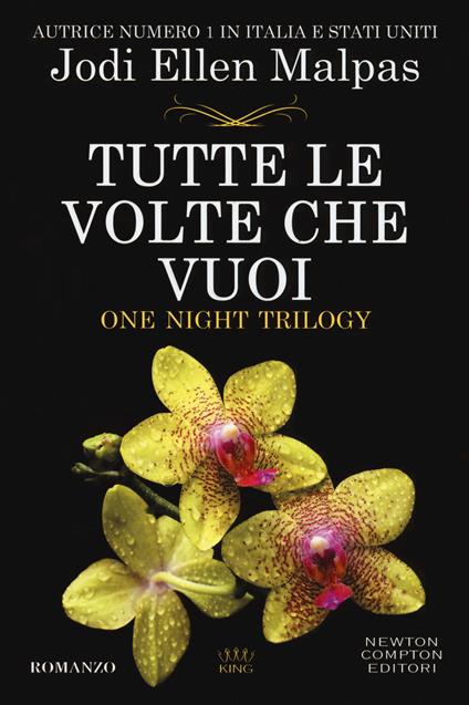 Tutte le volte che vuoi. One night trilogy - Jodi Ellen Malpas - copertina