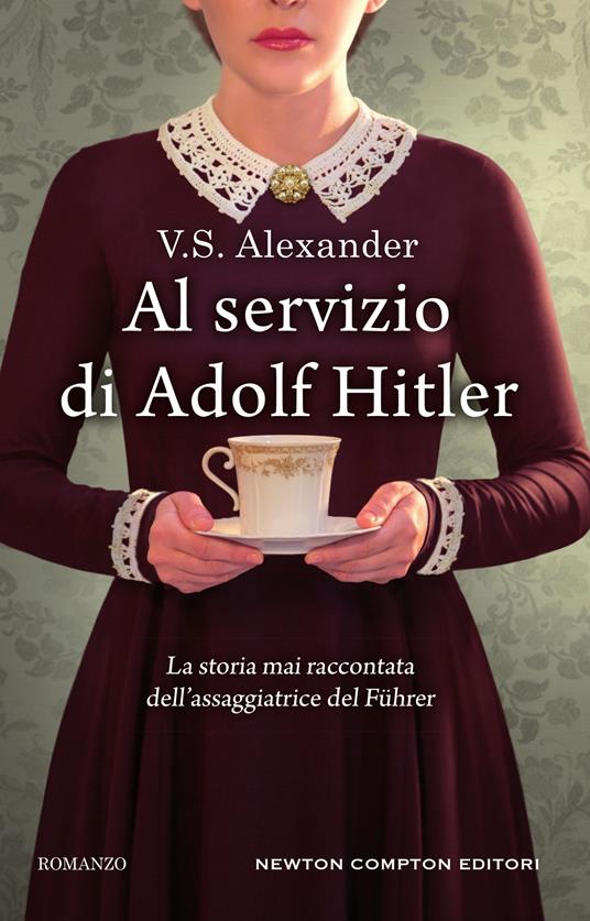 Al servizio di Adolf Hitler - V. S. Alexander,Giulio Lupieri - ebook