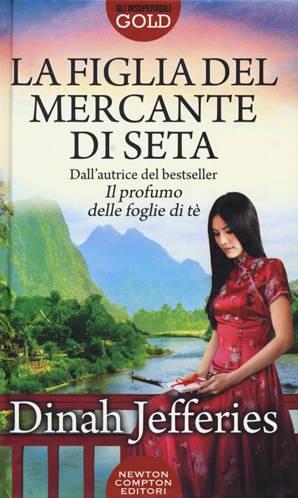La figlia del mercante di seta - Dinah Jefferies - copertina