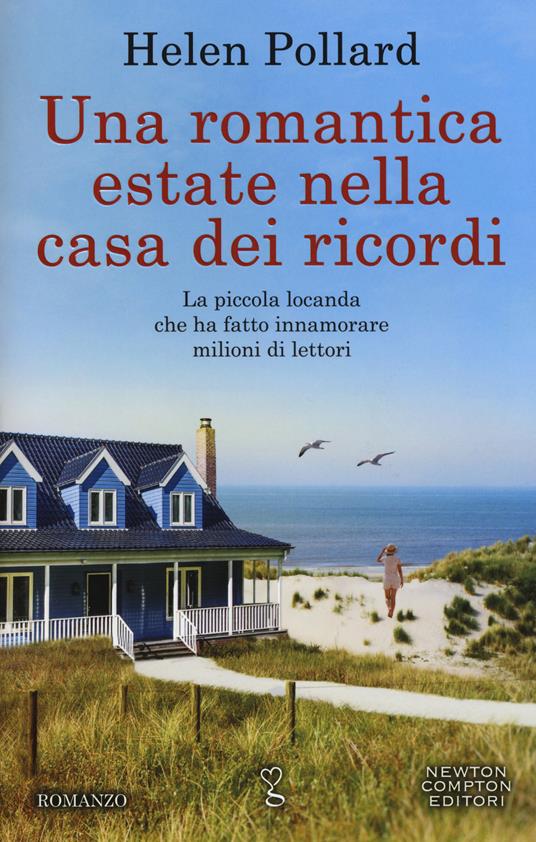 Una romantica estate nella casa dei ricordi - Helen Pollard - copertina