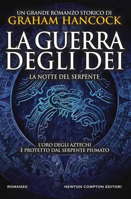 La notte del serpente. La guerra degli dei - Graham Hancock,Giovanna Riscoli - ebook