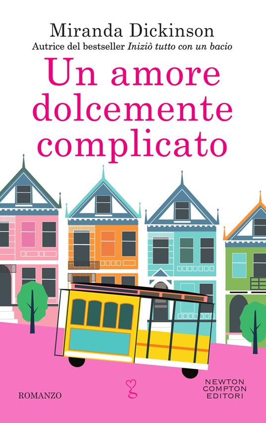 Un amore dolcemente complicato - Miranda Dickinson,Anna Ricci - ebook