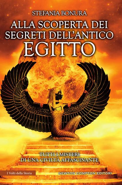 Alla scoperta dei segreti dell'antico Egitto - Stefania Bonura - ebook