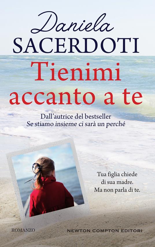 Tienimi accanto a te - Daniela Sacerdoti,Giovanni Agnoloni - ebook