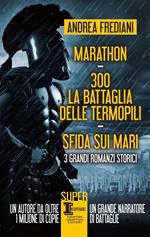 Marathon-300. La battaglia delle Termopili-Sfida sui mari