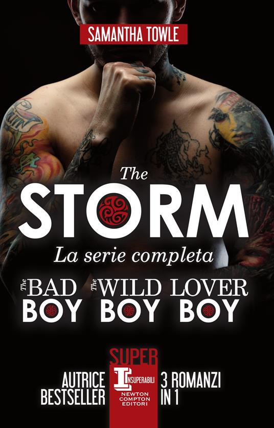 The Storm. La serie completa: The bad boy-The wild boy-Lover boy - Samantha Towle,Valentina Cabras,Carla De Pascale,Alice Peretti - ebook