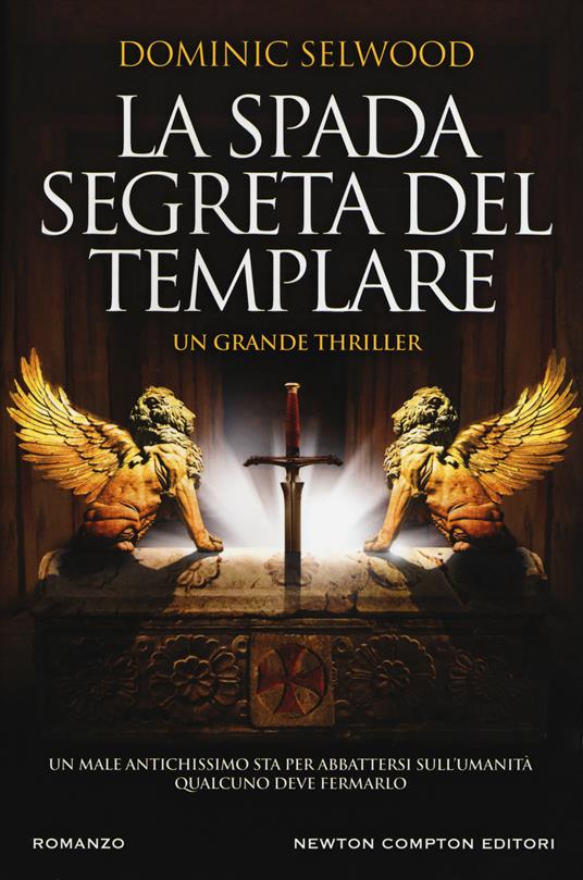 La spada segreta del templare - Dominic Selwood - copertina