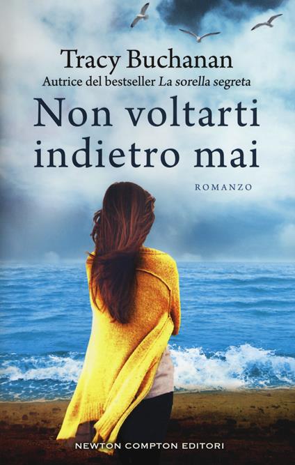 Non voltarti indietro mai - Tracy Buchanan - copertina