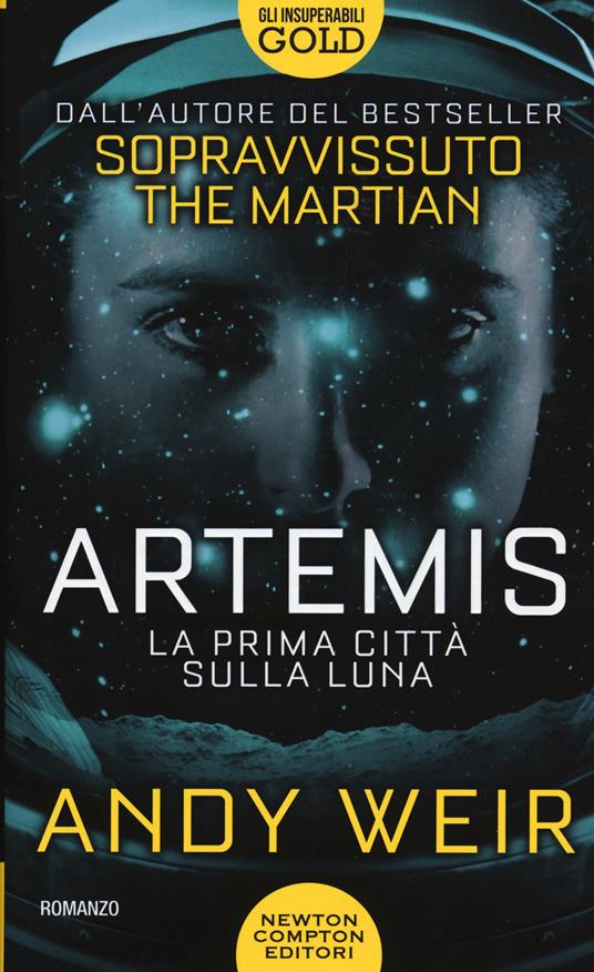 Artemis. La prima città sulla luna - Andy Weir - copertina