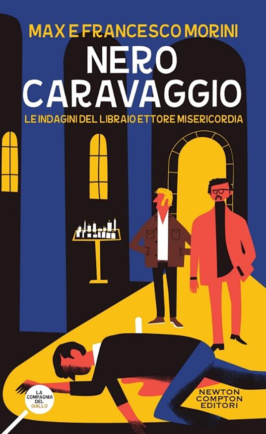 Nero Caravaggio. Le indagini del libraio Ettore Misericordia - Francesco Morini,Max Morini - copertina