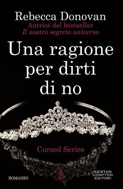 Una ragione per dirti di no. The cursed series - Rebecca Donovan - copertina