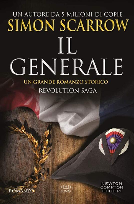 Il generale. Revolution saga. Vol. 2 - Simon Scarrow - copertina