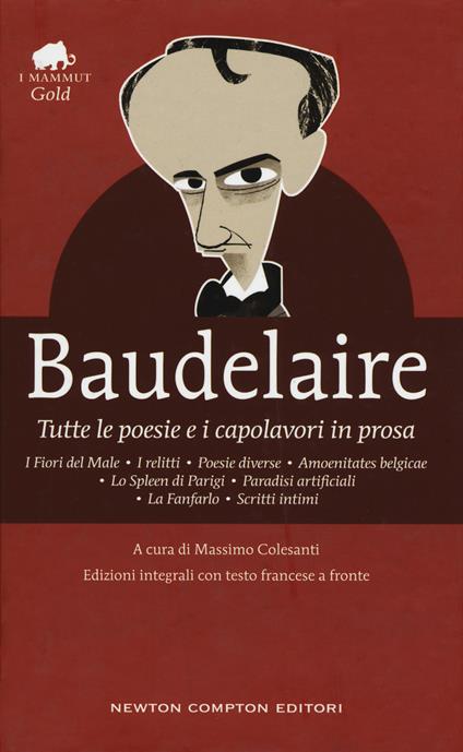 Tutte le poesie e i capolavori in prosa. Testo francese a fronte. Ediz. integrale - Charles Baudelaire - copertina