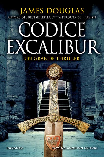 Codice Excalibur - James Douglas,Nello Giugliano - ebook